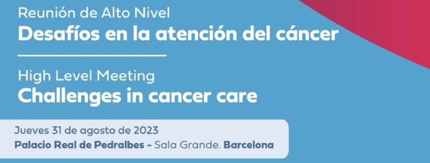 High Level Meeting: Challenges in cancer care