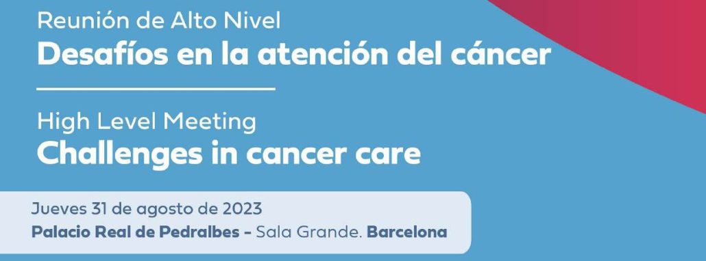 High Level Meeting: Challenges in cancer care