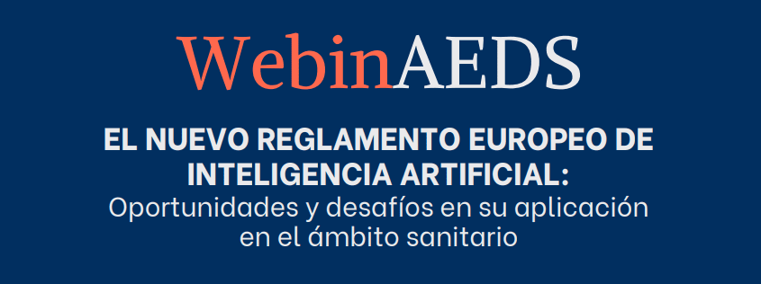 Webinar: The new European Regulation on Artificial Intelligence: opportunities and challenges in its application in the healthcare field